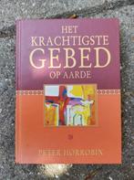 P. Horrobin - Het krachtigste gebed op aarde, Ophalen of Verzenden, Zo goed als nieuw, P. Horrobin