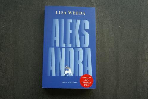 ALEKSANDRA... Lisa Weeda.. (2021/2022), Boeken, Romans, Zo goed als nieuw, Ophalen of Verzenden