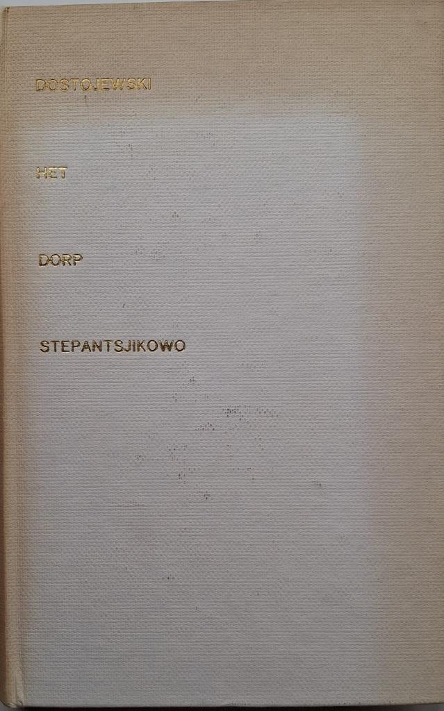 F.M. Dostojewski - Het dorp Stepantsjikowo en zijn bewoners, Ophalen of Verzenden