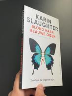 Karin Slaughter - Blond haar, blauwe ogen, Ophalen of Verzenden, Zo goed als nieuw, Nederland, Karin Slaughter