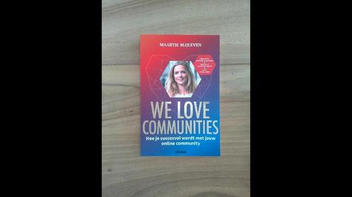 We Love Communities – Maartje Blijleven, Boeken, Advies, Hulp en Training, Zo goed als nieuw, Ophalen