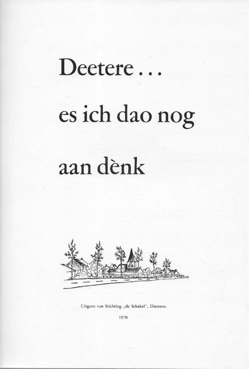 Dieteren Deetere (Echt-Susteren) es ich dao nog an dènk, Boeken, Geschiedenis | Stad en Regio, Gelezen, Ophalen of Verzenden