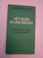 Beker & Deurloo - Het begin in ons midden, Ophalen of Verzenden, Zo goed als nieuw