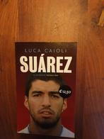 Suárez – De biografie | Luca Caioli | Voetbal | FC Barcelona, Boeken, Verzenden, Luca Caioli, Zo goed als nieuw, Sport