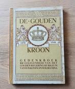 De Gouden kroon / Wilhelmina 50 jaar Koningin, Boeken, Geschiedenis | Vaderland, Ophalen of Verzenden, Gelezen