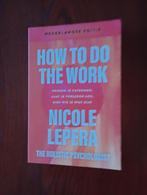 How to do the work– Nederlandse editie Nicole Lepera, Ophalen of Verzenden, Nieuw, Nicole Lepera