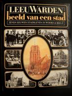 Leeuwarden een beeld van een stad, Ophalen of Verzenden, 20e eeuw of later