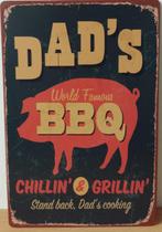 Dads BBQ chillin en grillin reclamebord van metaal wandbord, Nieuw, Ophalen of Verzenden