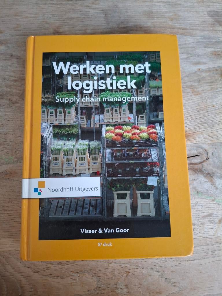 Werken met logistiek - Supply chain management, Gelezen, Ophalen of Verzenden, MBO, Visser & Van Goor