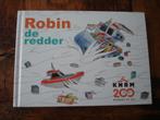 HH.(1509) robin de redder. KNRM 200 jaar redders op zee. 182, Ophalen of Verzenden, Zo goed als nieuw