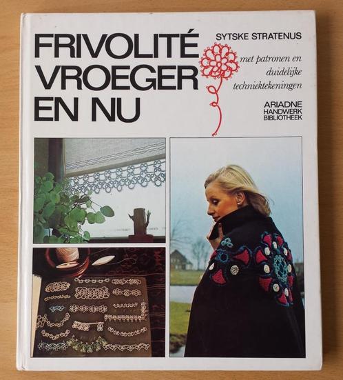 Frivolité Vroeger en Nu - Sytske Stratenus - 1977, Hobby en Vrije tijd, Breien en Haken, Gebruikt, Haken, Patroon of Boek, Ophalen of Verzenden