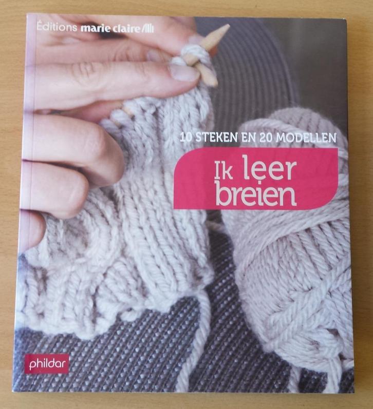 Ik Leer Breien - Marie Claire / Phildar - 2011, Hobby en Vrije tijd, Breien en Haken, Gebruikt, Breien, Patroon of Boek, Ophalen of Verzenden