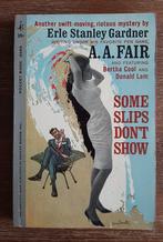 A. A. Fair (Erle Stanley Gardner) - Some Slips Don't Show, Ophalen of Verzenden, Zo goed als nieuw