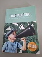 Adele Faber - How2talk2kids, Ophalen of Verzenden, Zo goed als nieuw, Adele Faber; Elaine Mazlish