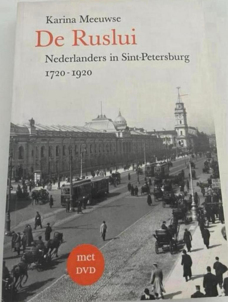KARINA MEEUWSE DE RUSLUI NEDERLANDERS IN SINT-PETERSBURG, Ophalen of Verzenden, Zo goed als nieuw