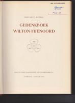 Wilton-Fijenoord, Gedenkboek Wilton-Fijenoord, 1823-1954, 20e eeuw of later, Wilton-Fijenoord, Ophalen of Verzenden, Zo goed als nieuw