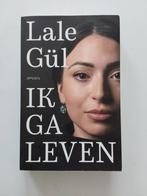 Lale Gül : Ik Ga Leven, Ophalen of Verzenden, Gelezen, Lale Gül