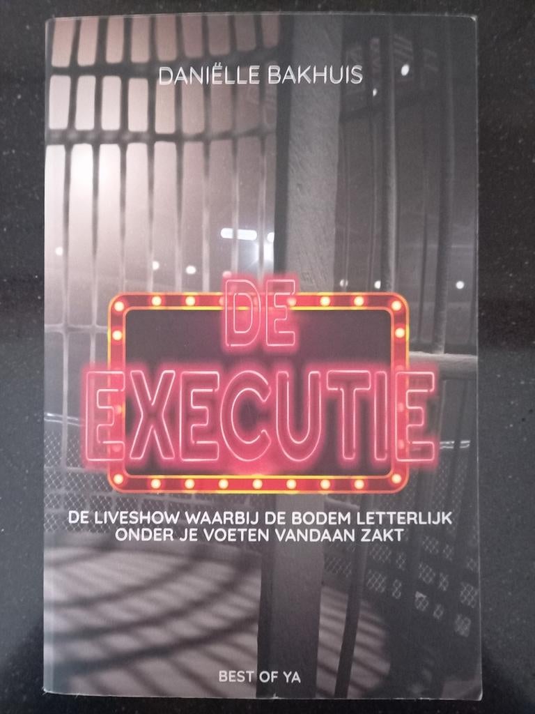 Daniëlle Bakhuis - De executie, Ophalen of Verzenden, Zo goed als nieuw, Fictie, Daniëlle Bakhuis