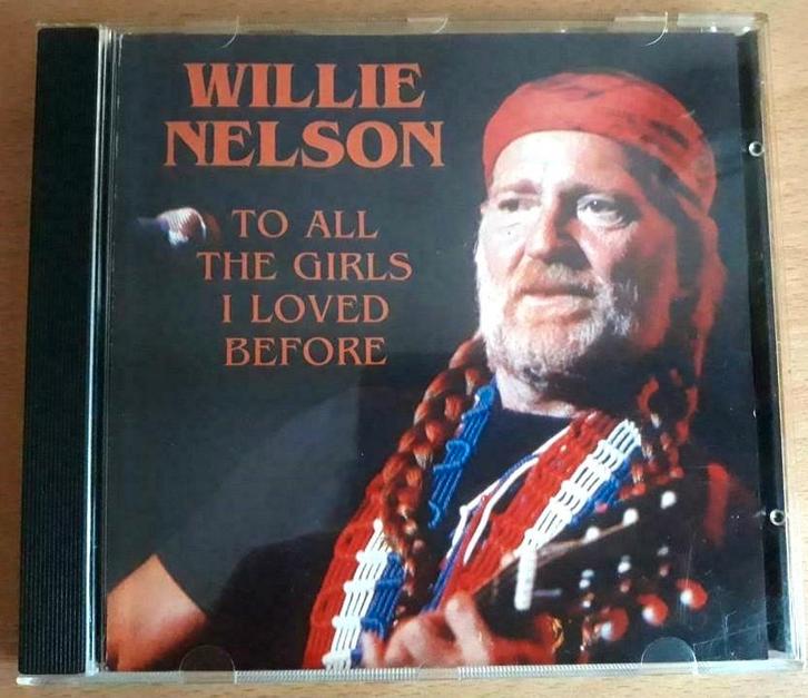 Willie Nelson ‎– To All The Girls I Loved Before - 1995, Cd's en Dvd's, Cd's | Country en Western, Zo goed als nieuw, Ophalen of Verzenden