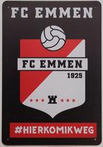 FC Emmen hier kom ik weg reclamebord van metaal wandbord