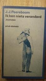 Ik ben niets veranderd - J.J. Peereboom, Ophalen of Verzenden, Zo goed als nieuw
