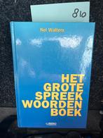 Het Grote Spreekwoordenboek - Nel Walters, Ophalen of Verzenden, Zo goed als nieuw, Overige uitgevers, Nederlands