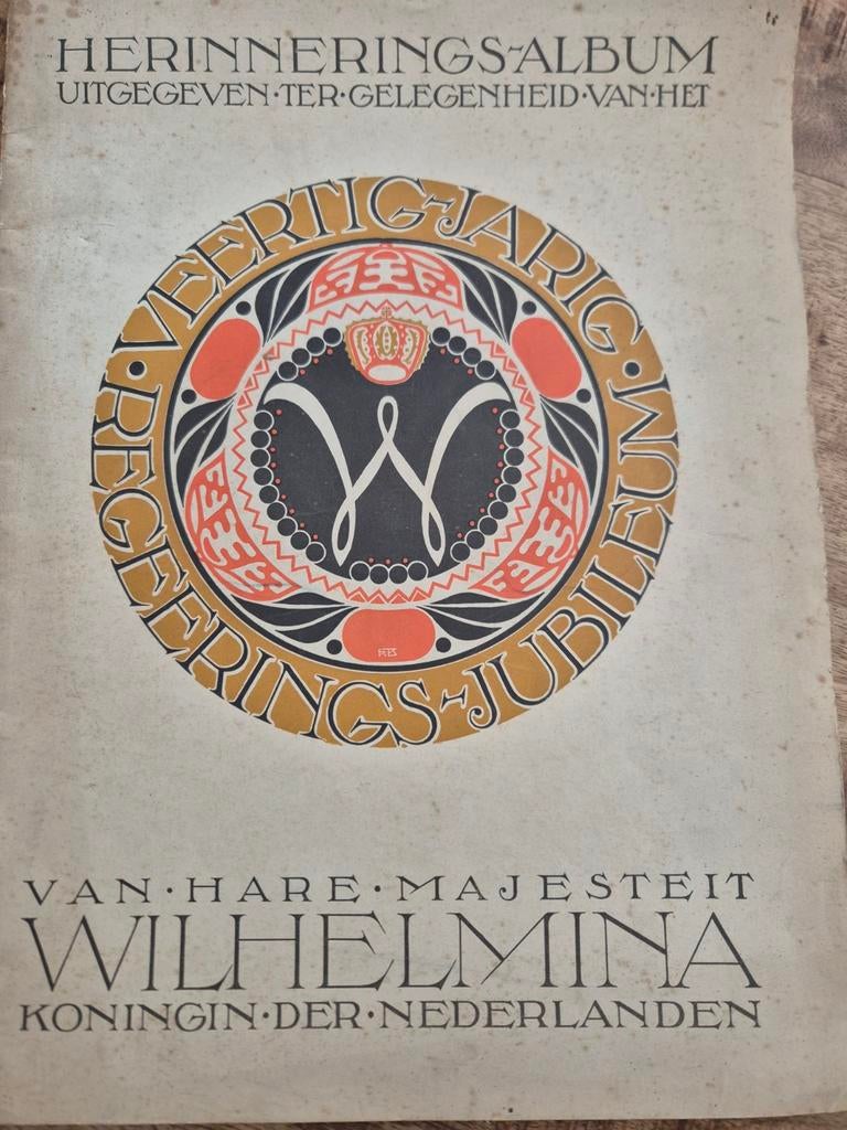 Herinneringsalbum Wilhelmina Veertigjarig Regeringsjubileum, Ophalen of Verzenden, 20e eeuw of later, Gelezen, Onbekend