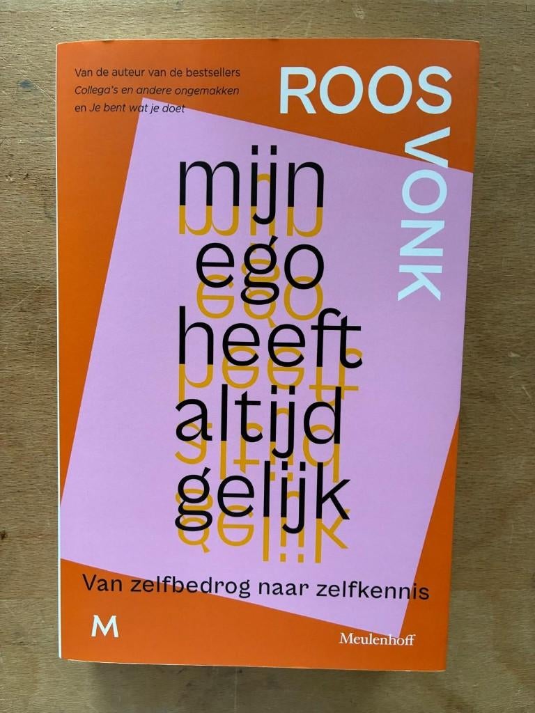 Boek: Mijn ego heeft altijd gelijk van Roos Vonk, Verzenden, Zo goed als nieuw, Persoonlijkheidsleer, Roos Vonk