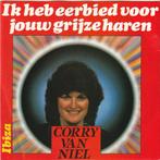 Corry van Niel - Ibiza - Ik heb eerbied voor jouw - Nr  127, Ophalen, Zo goed als nieuw, Overige formaten, Levenslied of Smartlap