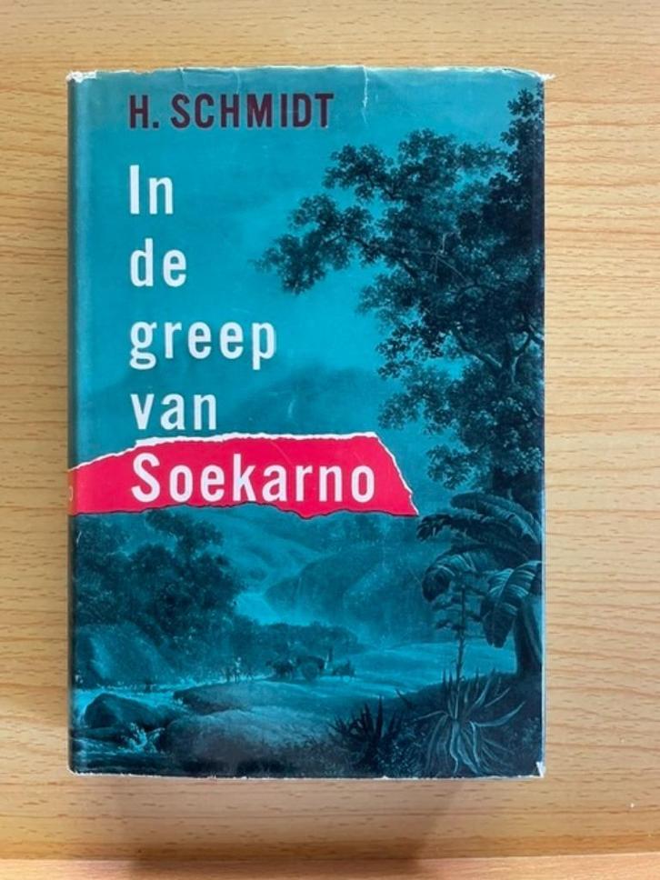 H. Schmidt, In de greep van Soekarno, Boeken, Overige Boeken, Gelezen, Ophalen of Verzenden