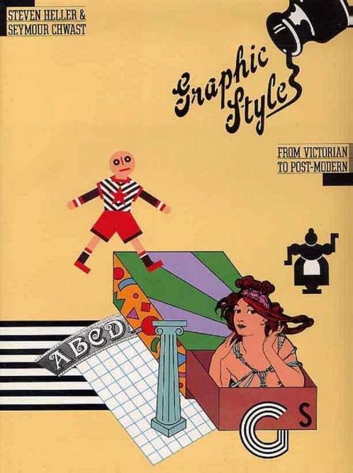 Graphic Style From Victorian to Post-Modern Steven Heller, Boeken, Kunst en Cultuur | Fotografie en Design, Zo goed als nieuw