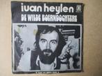 s0303 ivan heylen - de wilde boerendochter, Cd's en Dvd's, Ophalen, Gebruikt, 7 inch, Single