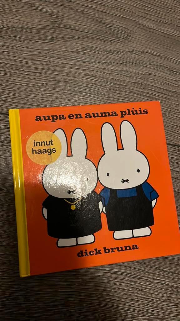 Dick Bruna - aupa en auma plùis innut haags, Boeken, Kinderboeken | Jeugd | onder 10 jaar, Zo goed als nieuw, Fictie algemeen
