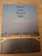 Over het Vuile Gat naar Tiengemeten, Boeken, Reisverhalen, Verzenden, Gelezen, Ton van der Graaf, Benelux