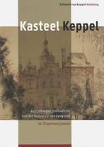 Kasteel Keppel, geschiedenis van kasteel te Laag-Keppel, Boeken, Geschiedenis | Stad en Regio, 20e eeuw of later, M. Diepeveen-Jansen