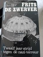 Frits de Zwerver. Jan Hof, Tweede Wereldoorlog, Ophalen of Verzenden, Zo goed als nieuw, Jan Hof