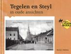 Tegelen en Steyl in oude ansichten - Martin. A. Michiels, Boeken, Geschiedenis | Stad en Regio, 20e eeuw of later, Martin. A. Michiels