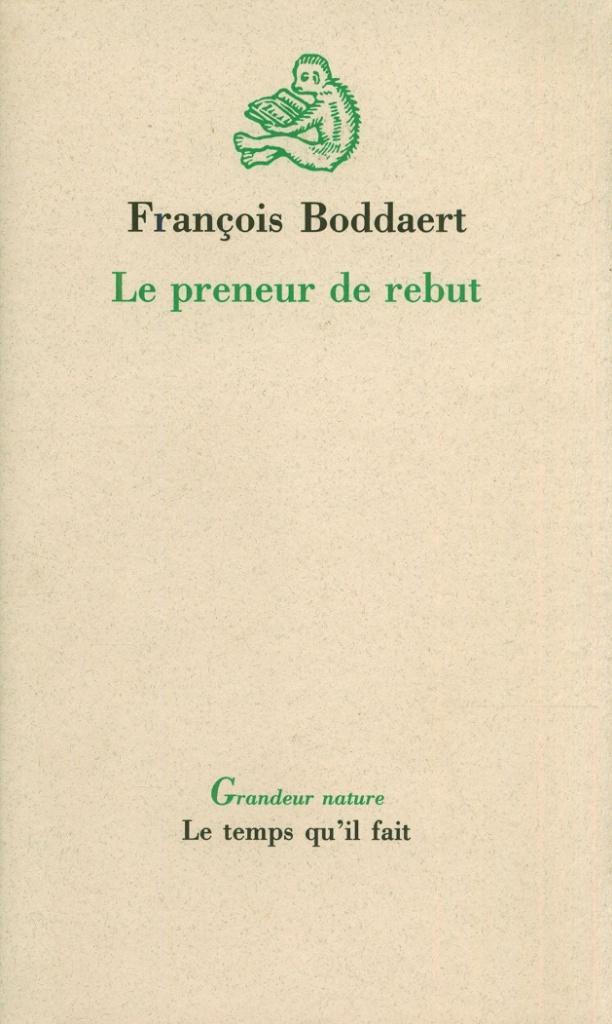 FRANÇOIS BODDAERT LE PRENEUR DE REBUT, Boeken, Taal | Frans, Zo goed als nieuw, Fictie, Verzenden