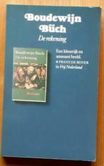 De rekening - 3e boek van roman reeks - Boudewijn Büch, Ophalen of Verzenden, Zo goed als nieuw, Nederland, Boudewijn Büch