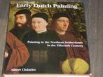 Albert Chatelet - Early Dutch Painting, Albert Chatelet, Verzenden, Zo goed als nieuw, Schilder- en Tekenkunst