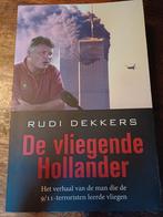 De Vliegende Hollander - Rudi Dekkers - 9/11, Gelezen, Rudi Dekkers, Ophalen of Verzenden, 1945 tot heden