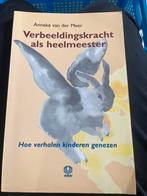 Verbeeldingskracht als heelmeester, Ophalen of Verzenden, Zo goed als nieuw, Ontwikkelingspsychologie, Annine E. G. van der Meer