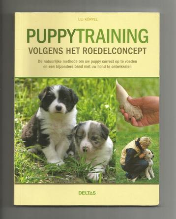 Puppytraining volgens het roedelconcept - Uli Köppel beschikbaar voor biedingen