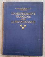 L’Ameublement Français sous la Renaissance 1913 Meubels, Antiek en Kunst, Ophalen of Verzenden