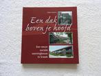 Een dak boven je hoofd - Een eeuw sociale woningbouw Sneek, Ophalen of Verzenden, 20e eeuw of later, Zo goed als nieuw