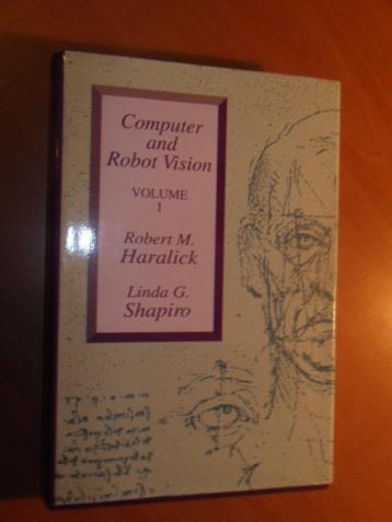 Computer and robot vision. Volume 1. Haralick, Robert M. beschikbaar voor biedingen