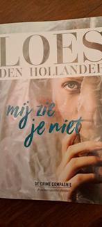 Loes den Hollander - Mij zie je niet, Boeken, Loes den Hollander, Ophalen of Verzenden, Zo goed als nieuw, Nederland