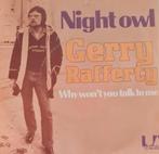 GERRY RAFFERTY  - NIGHT OWL, Cd's en Dvd's, Vinyl Singles, Ophalen of Verzenden, Gebruikt, Pop