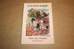 A is een aapje | Opstellen ABC-boeken 15e eeuw - heden, Boeken, Ophalen of Verzenden, 20e eeuw of later, Gelezen