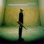 Joshua Redman – Beyond (2000), Ophalen of Verzenden, 1980 tot heden, Zo goed als nieuw, Jazz